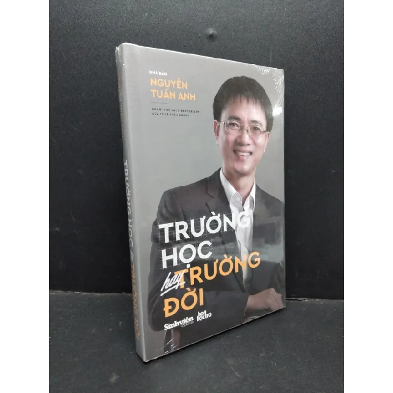 [Sách Cũ SCGR] Trường học hay trường đời (bìa cứng) mới 100% HCM1710 Nhà báo Nguyễn Tuấn Anh KỸ NĂNG 676704