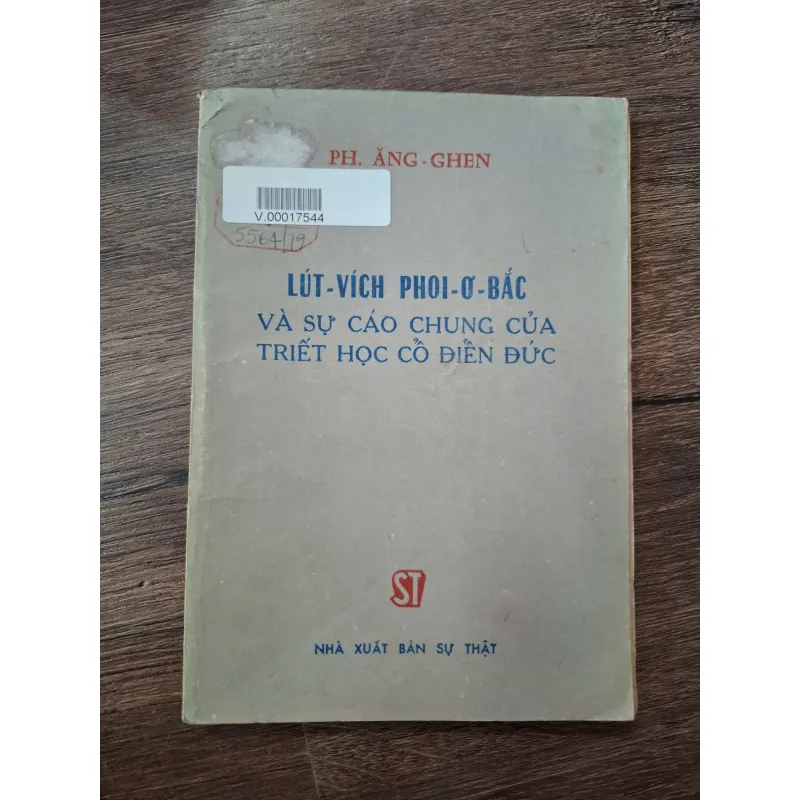 Lút-Vích Phoi-Ơ-Bắc Và Sự Cáo Chung Của Triết Học Cổ Điển Đức - Ph. Ăng-ghen - Triết học 710237
