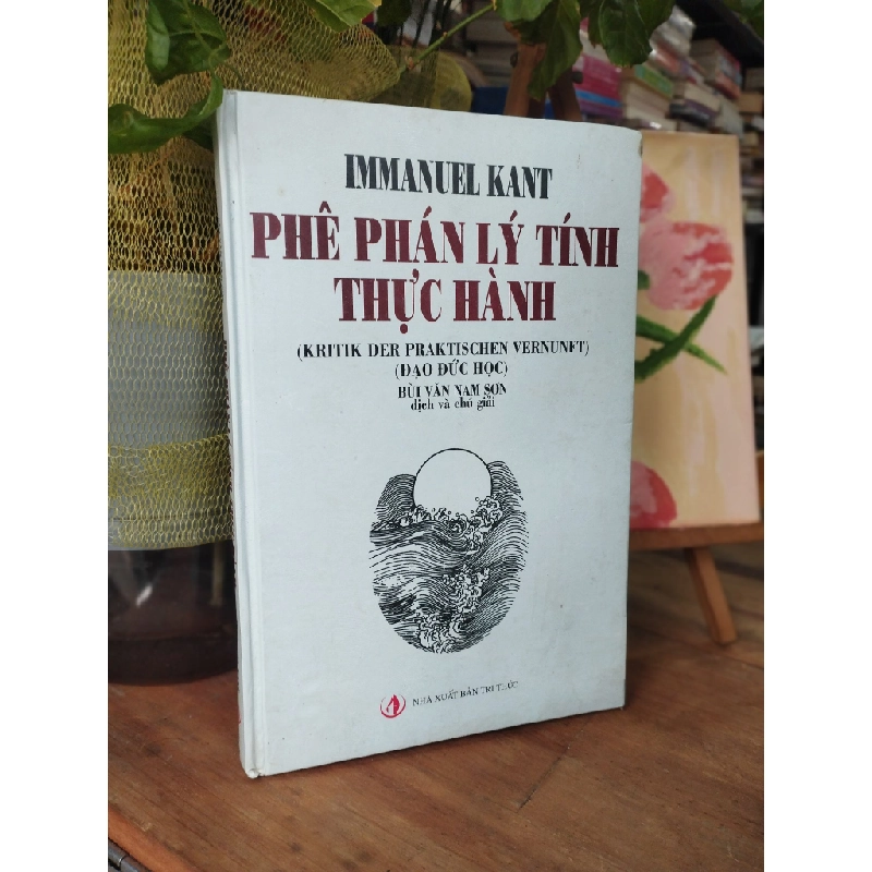 Phê phán lý tính thực hành - Immanuel Kant 191492