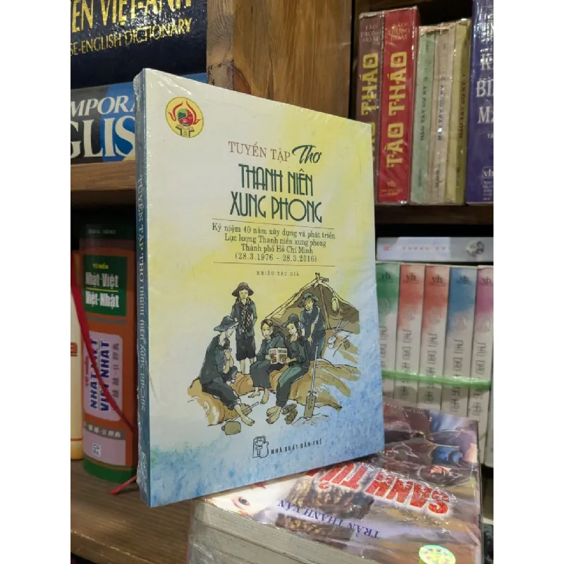 Tuyển tập thơ : Thanh niên xung phong 655130