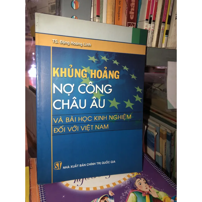 Khủng hoảng nợ công châu Âu và bài học kinh nghiệm đối với Việt Nam - TS. Đặng Hoàng Linh 594764