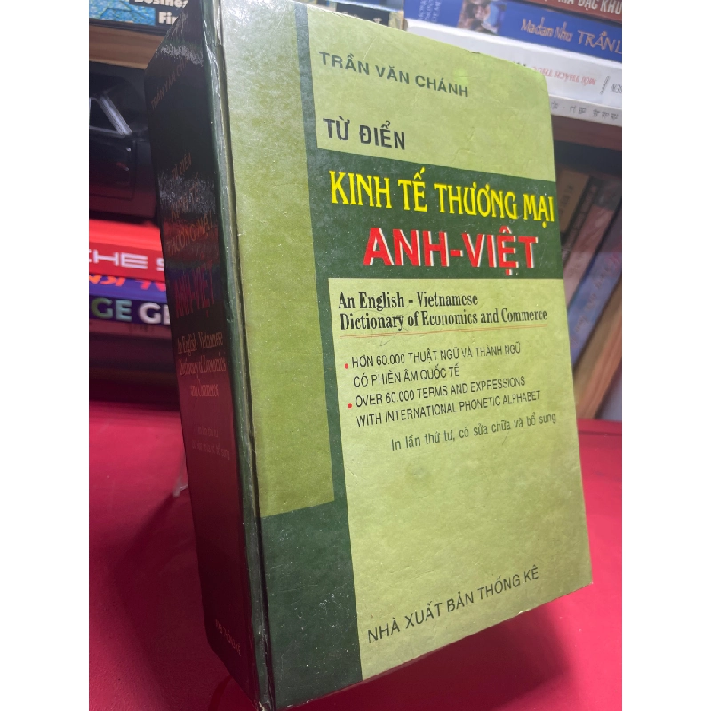 Từ điển kinh tế thương mại Anh Việt 2002 mới 75% ố bẩn viền nhẹ bìa cứng Trần Văn Chánh HPB2205 SÁCH GIÁO TRÌNH, CHUYÊN MÔN 181197