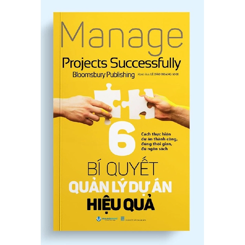 6 Bí quyết quản lý dự án hiệu quả - Bloomsbury Publishing 497490