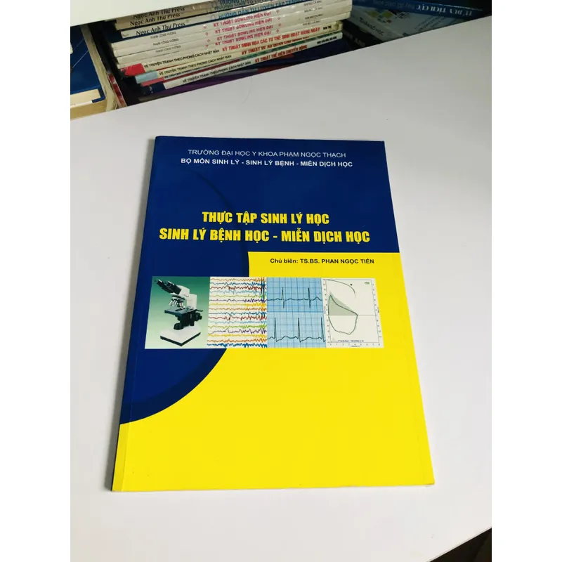 THỰC TẬP SINH LÝ HỌC SINH LÝ BỆNH HỌC - MIỄN DỊCH HỌC  601422