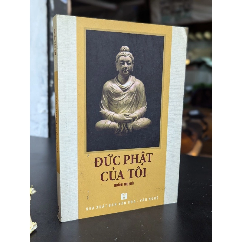 Đức Phật của tôi - Nhiều tác giả 352779