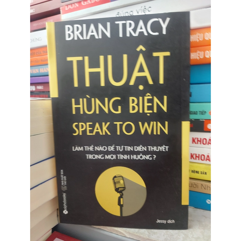 Thuật hùng biện.  Brian Tracy 224107