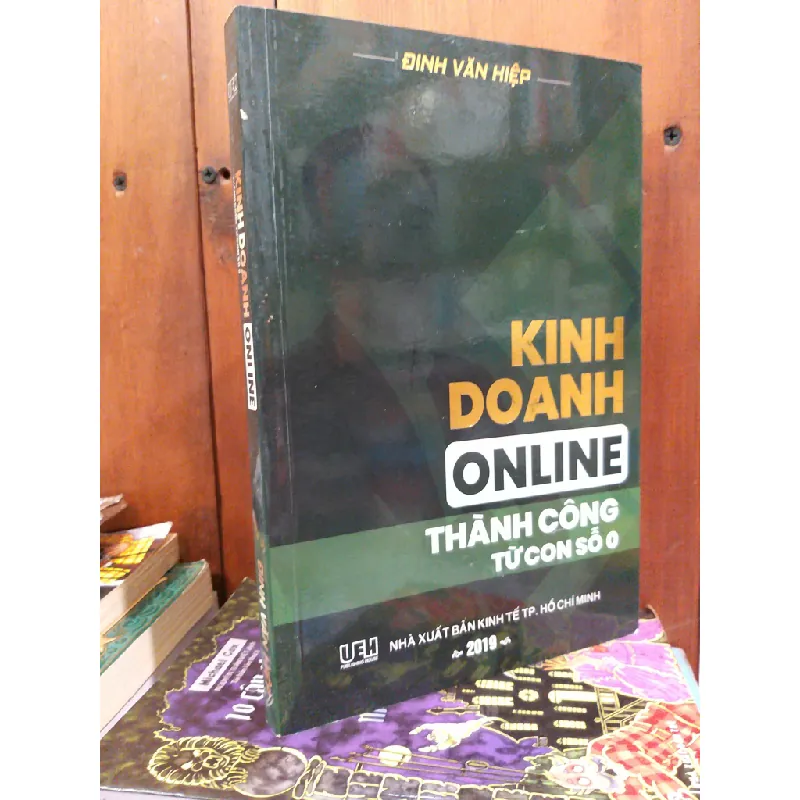 Kinh doanh online thành công từ con số 0 - Đinh Văn Hiệp1 607219