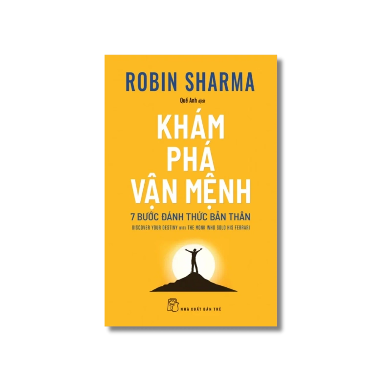 Khám phá vận mệnh: 7 bước đánh thức bản thân - Robin Sharma 729356