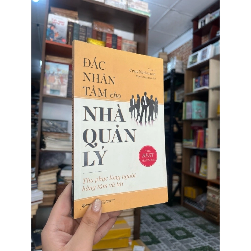 Đắc Nhân Tâm Cho Nhà Quản Lý - TS Craig Nathanson 449257
