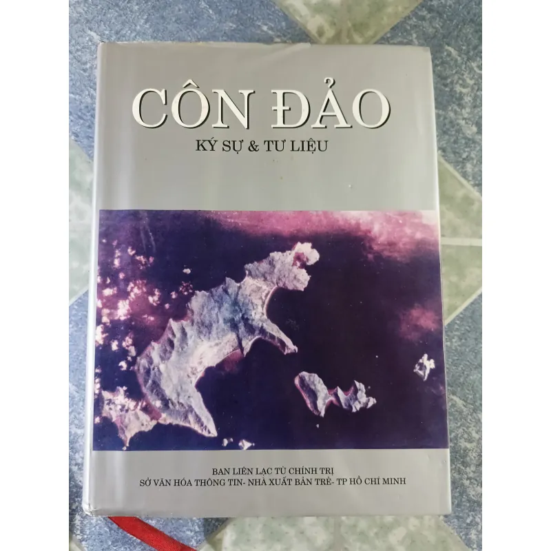 Côn Đảo ký sự và tư liệu - Phạm Văn Đồng, Nguyễn Văn Linh, Trần Trọng Tân, Nguyễn Thọ Chân 708916