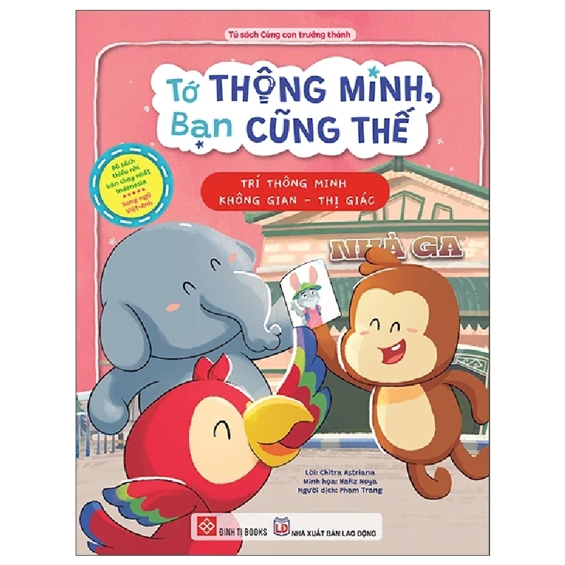 Tớ Thông Minh, Bạn Cũng Thế - Trí Thông Minh Không Gian-Thị Giác - Song Ngữ Việt-Anh (2025) - Chitra Astriana, Hafiz Noya 717239