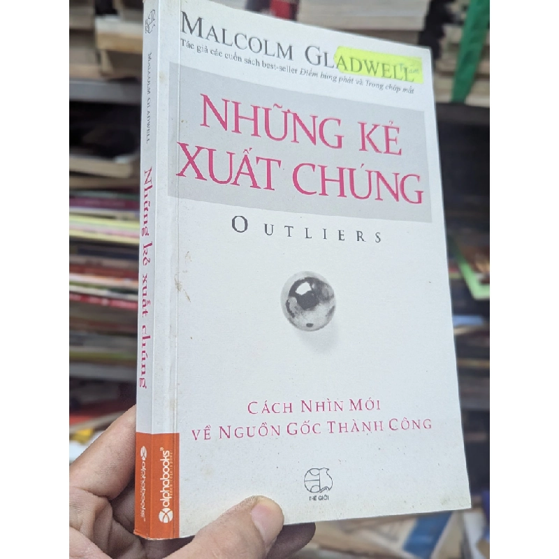 Những kẻ xuất chúng - Malcolm Gladwell 124659