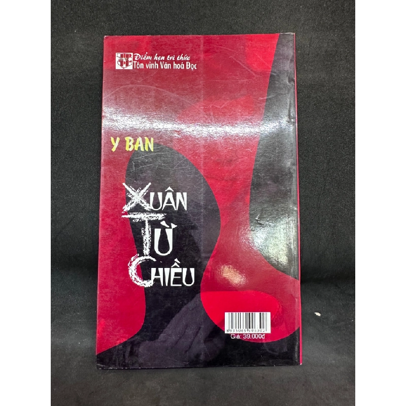 Xuân Từ Chiều, Y Ban, Mới 80% (Ố Nhẹ, bìa tróc nhẹ), 2008 SBM2504 139274