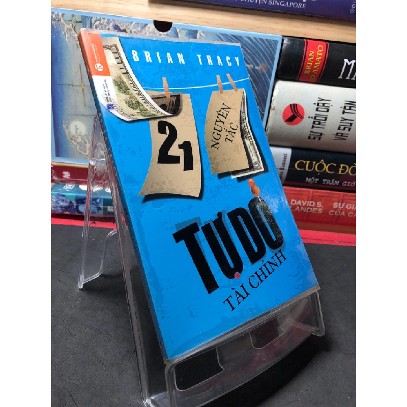 21 nguyên tắc tự do tài chính 2014 mới 80% bẩn nhẹ Brian Tracy HPB2709 KỸ NĂNG 450777