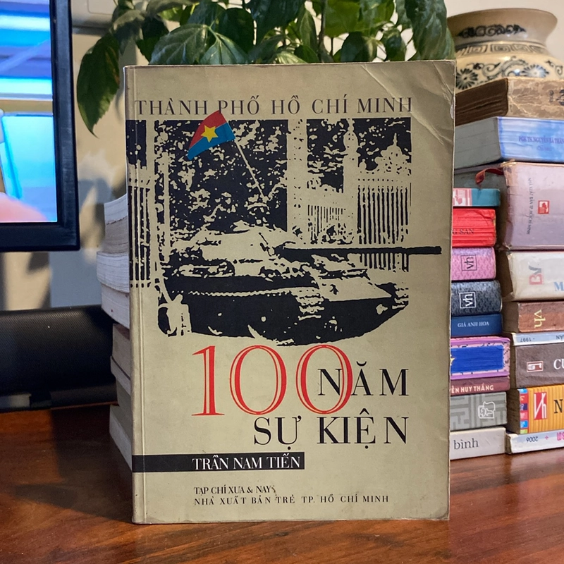 100 SỰ KIỆN LỊCH SỬ SÀI GÒN - THÀNH PHỐ HỒ CHÍ MINH TRONG THẾ KỶ XX (XB 2001) 473328
