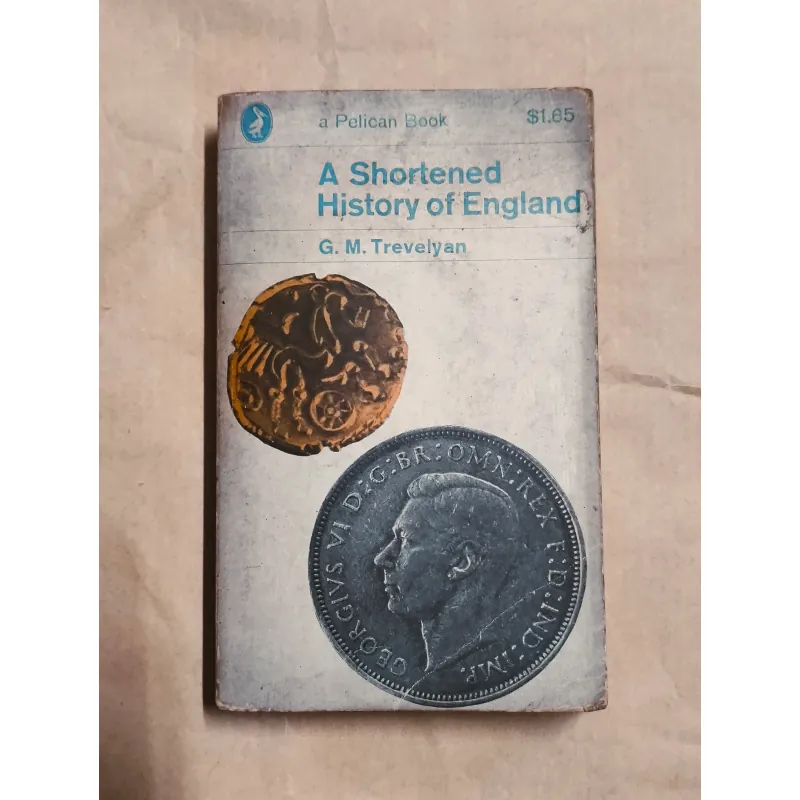 Shortened History Of England - George Macaulay Trevelyan 1006218