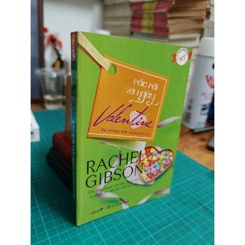 Rắc rối với ngày Valentine - Rachel Gibson 409278