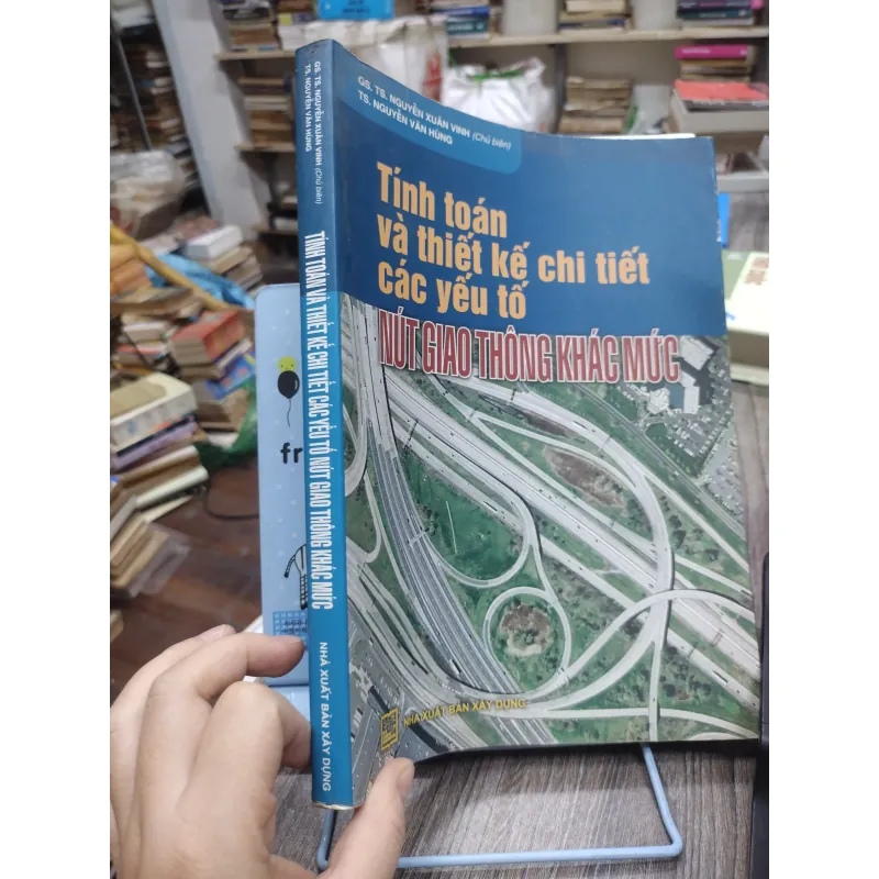 Sách: Tính toán và TK chi tiết các yếu tố nút GT khác mức - TG: Nguyễn Xuân Vinh (KT) 744855
