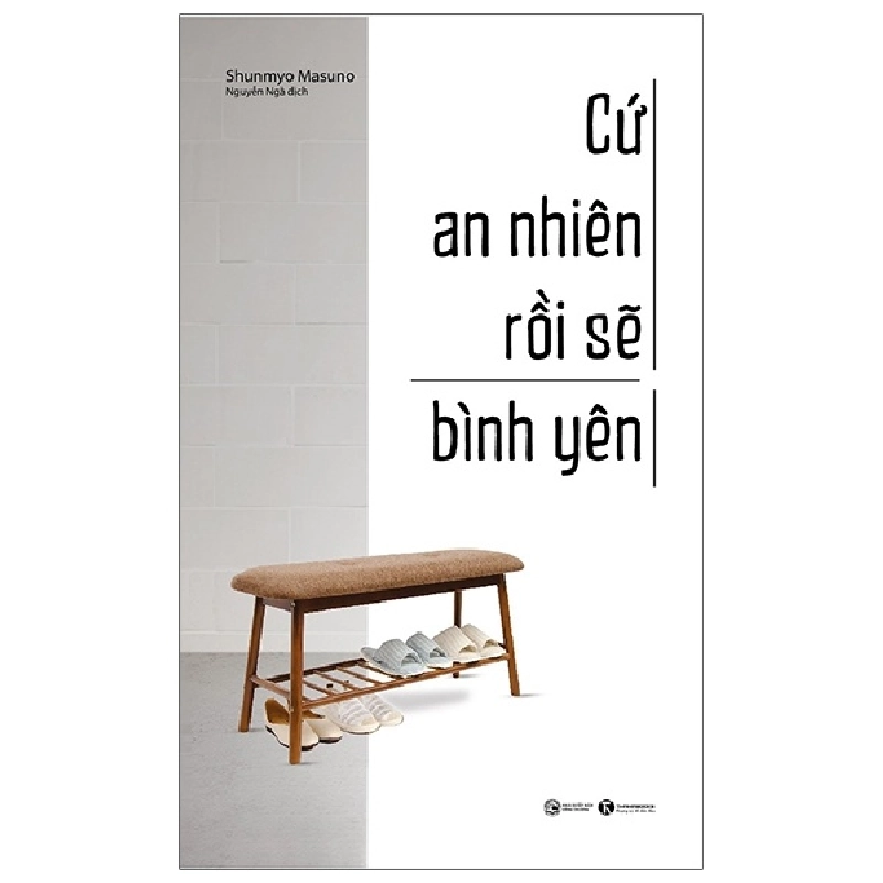 Cứ an nhiên rồi sẽ bình yên - Shunmyo Masuno 2022 New 100% HCM.PO Oreka-Blogmeo 28579
