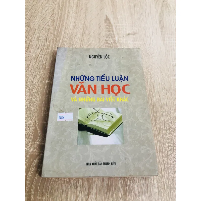 NHỮNG TIỂU LUẬN VĂN HỌC VÀ NHỮNG BÀI VIẾT KHÁC 970541
