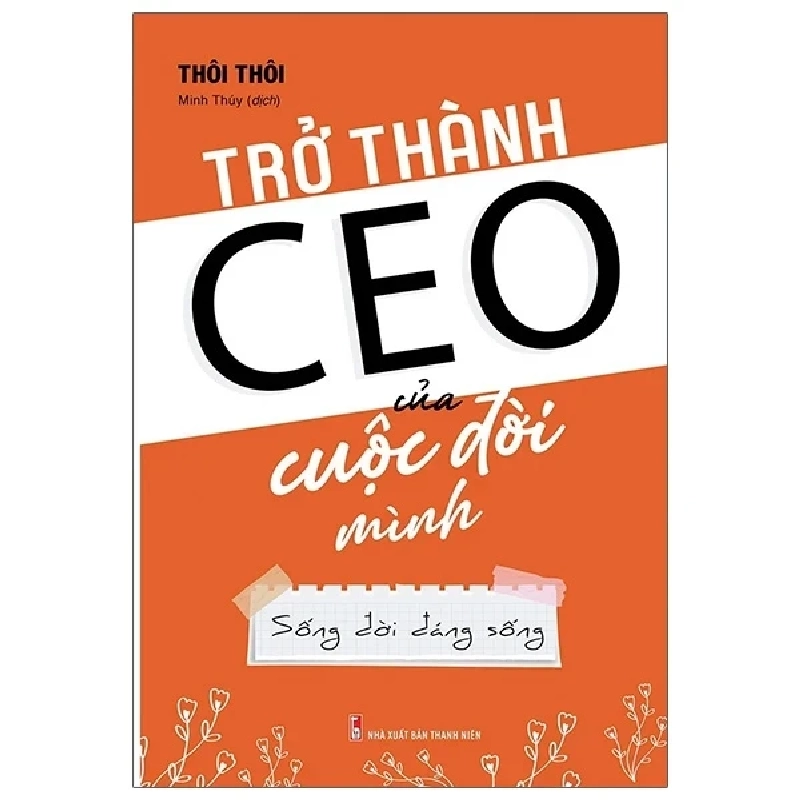 Trở Thành CEO Của Cuộc Đời Mình - Thôi Thôi 282102