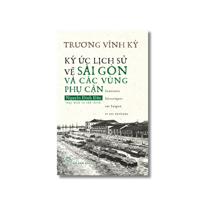 Ký ức lịch sử về Sài Gòn và các vùng phụ cận - Nguyễn Đình Đầu Vanvosach 723997