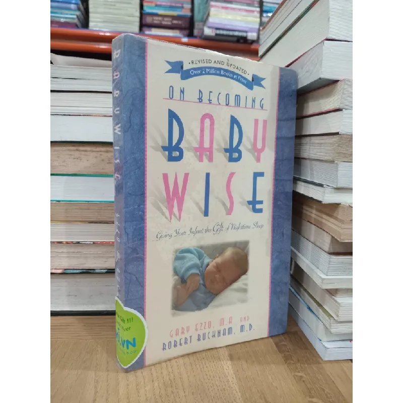 On becoming baby wise - Gary Ezzo, M.A. and Robert Bucknam, M.D. 589344