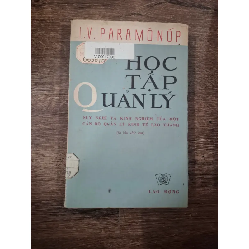 Học tập quản lý (Suy nghĩ và kinh nghiệm...) - I.V. Paramônốp - Kinh tế/Quản lý 728674