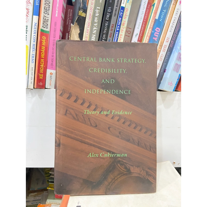 Central Bank Strategy, Credibility, and Independence by Alex Cukierman 444895
