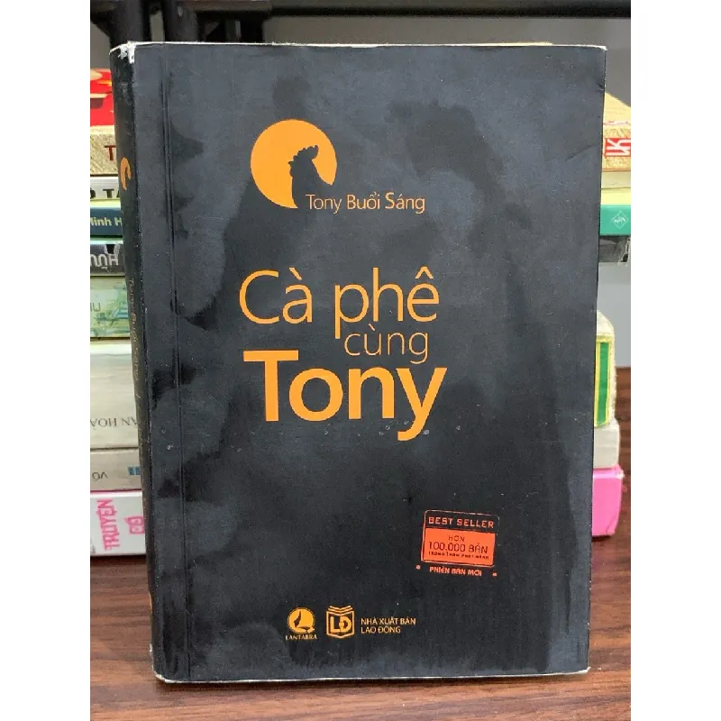 Cà phê cùng Tony – Tony Buổi Sáng 591514