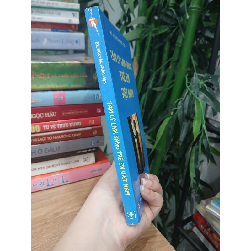 Tâm Lý Lâm Sàng Trẻ Em Việt Nam - BS.Nguyễn Khắc Viện 749317