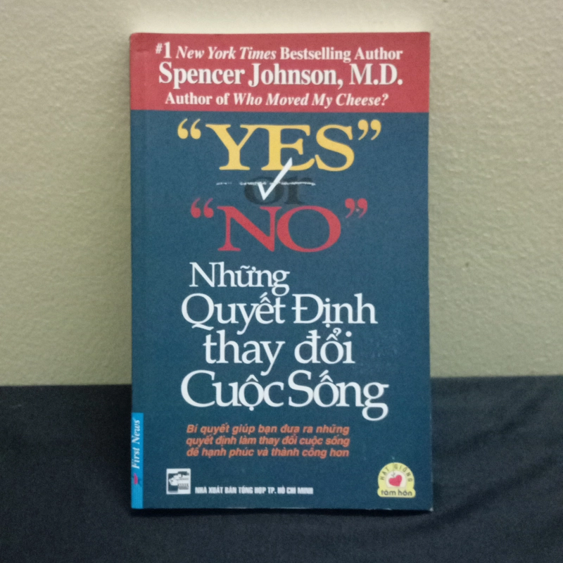 Yes or No Những Quyết Định Thay Đổi Cuộc Sống-SPENCER.JOHNSON,M.D 548139