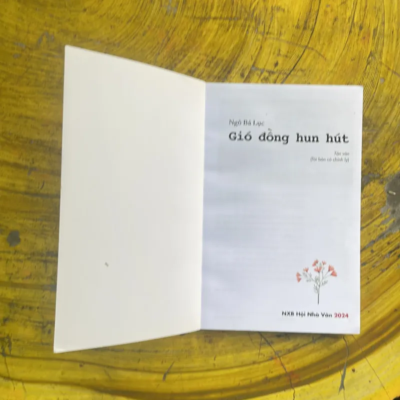 GIÓ ĐỒNG HUN HÚT - NGÔ BÁ LỤC - ký, tản văn chọn lọc 970481