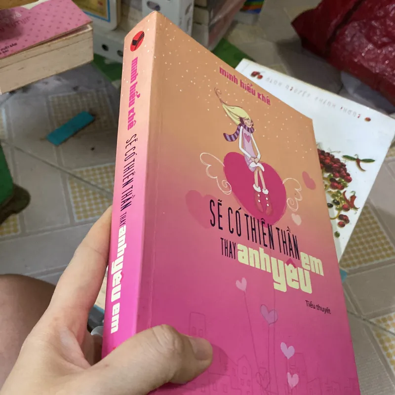 Sẽ có thiên thần thay anh yêu em của tác giả Minh Hiểu Khê 1043545