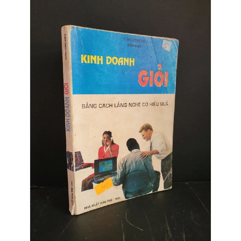 Kinh doanh giỏi mới 70% bẩn bìa, tróc bìa, tróc gáy, ố vàng 1993 Trần Công Diếu HCM3004 MARKETING KINH DOANH 445065