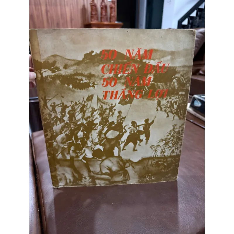 50 Năm Chiến Đấu – 50 Năm Thắng Lợi - K3 1005925