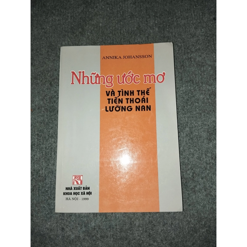 NHỮNG ƯỚC MƠ VÀ TÌNH THẾ TIẾN THOÁI LƯỠNG NAN 478580