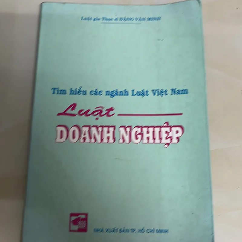 [luật - chính trị] Tìm hiểu luật doanh nghiệp _ Đặng Văn Minh 712509