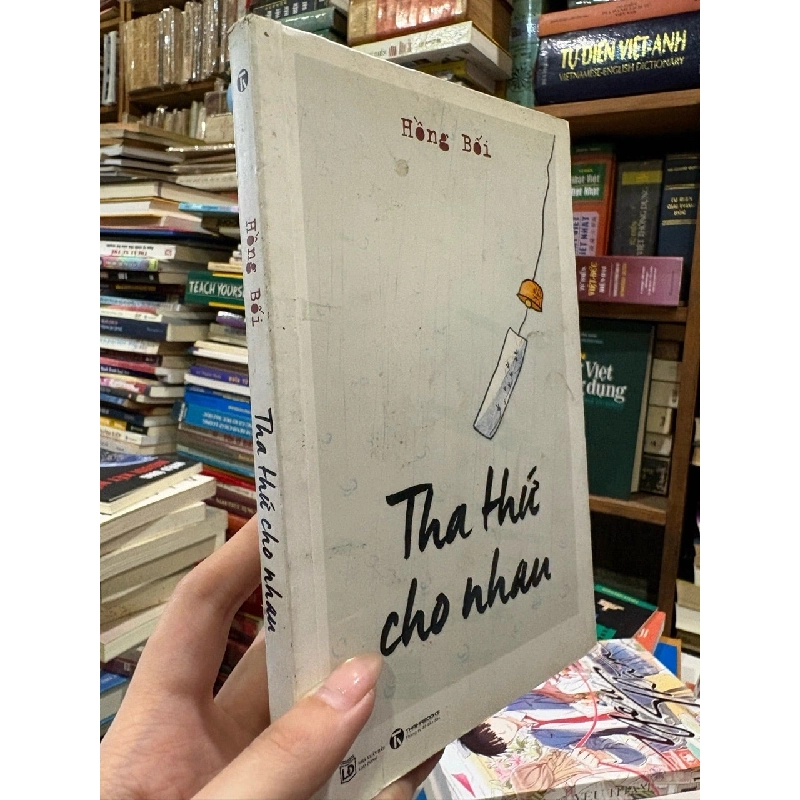 Tha thứ cho nhau - Hồng Bối 789210