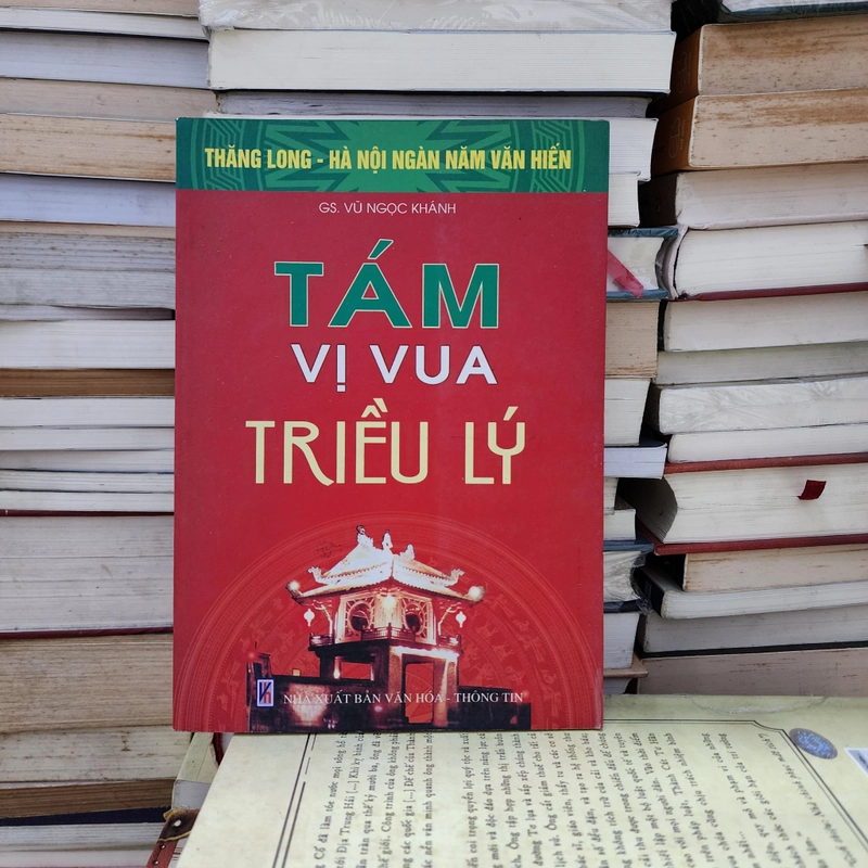 Tám vị vua triều Lý | Vũ Ngọc Khánh  416939