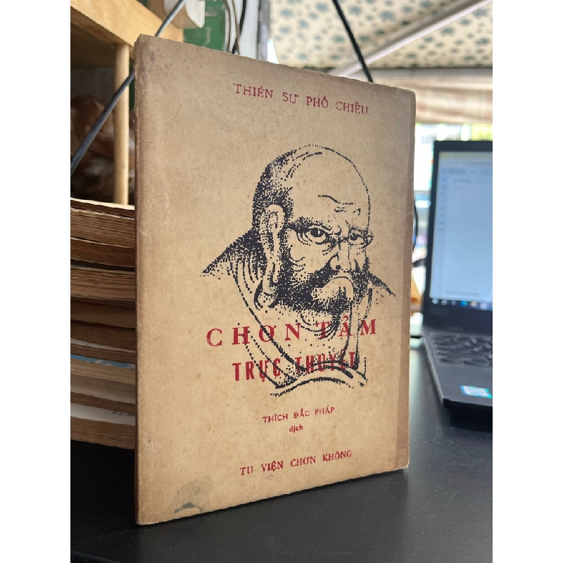 Chơn Tâm Trực Thuyết - Thiền sư Phổ Chiếu (sách in kéo lụa) 465227
