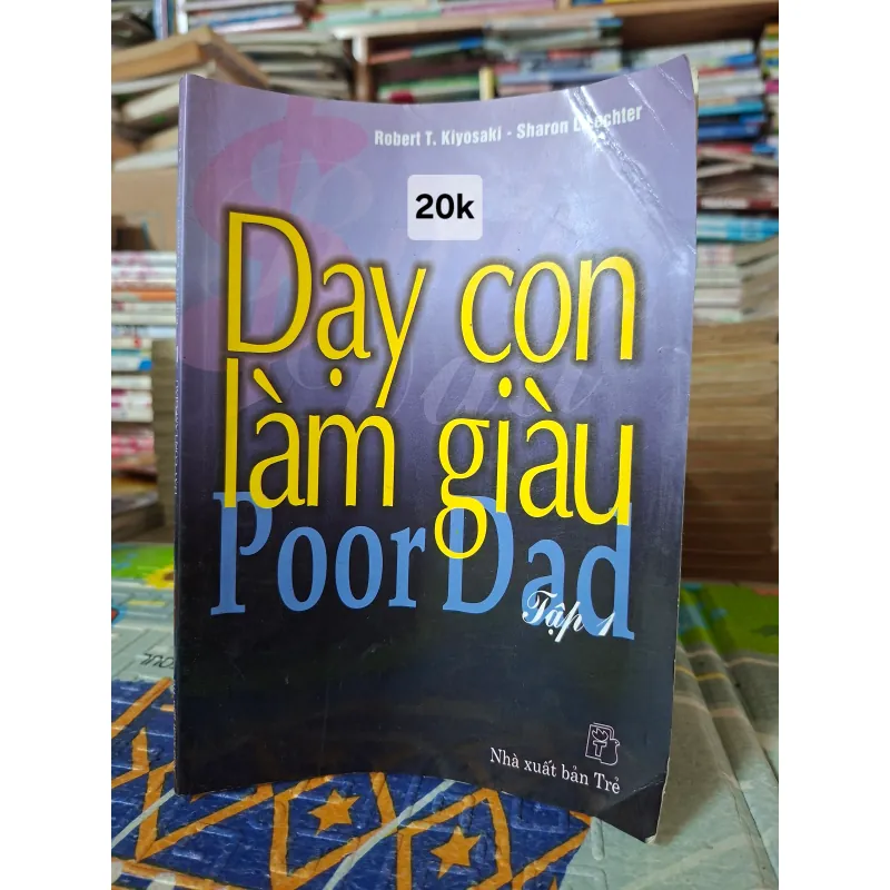 Dạy con làm giàu - Tập 1 1006241