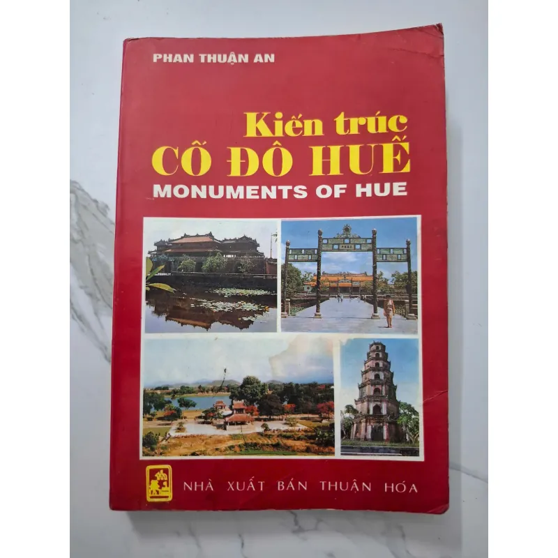 Kiến trúc Cố đô Huế - Phan Thuận An - Nghiên cứu Kiến trúc/Lịch sử 931837