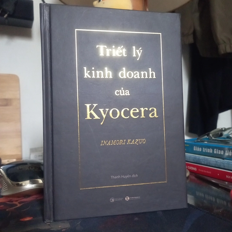 Triết lý kinh doanh của KYOCERA ( bìa cứng ) 309066