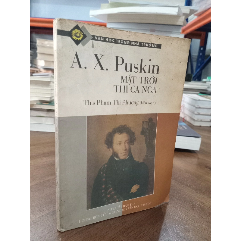 A. X. Puskin mặt trời thi ca Nga - Ths. Phạm Thị Phương 471646