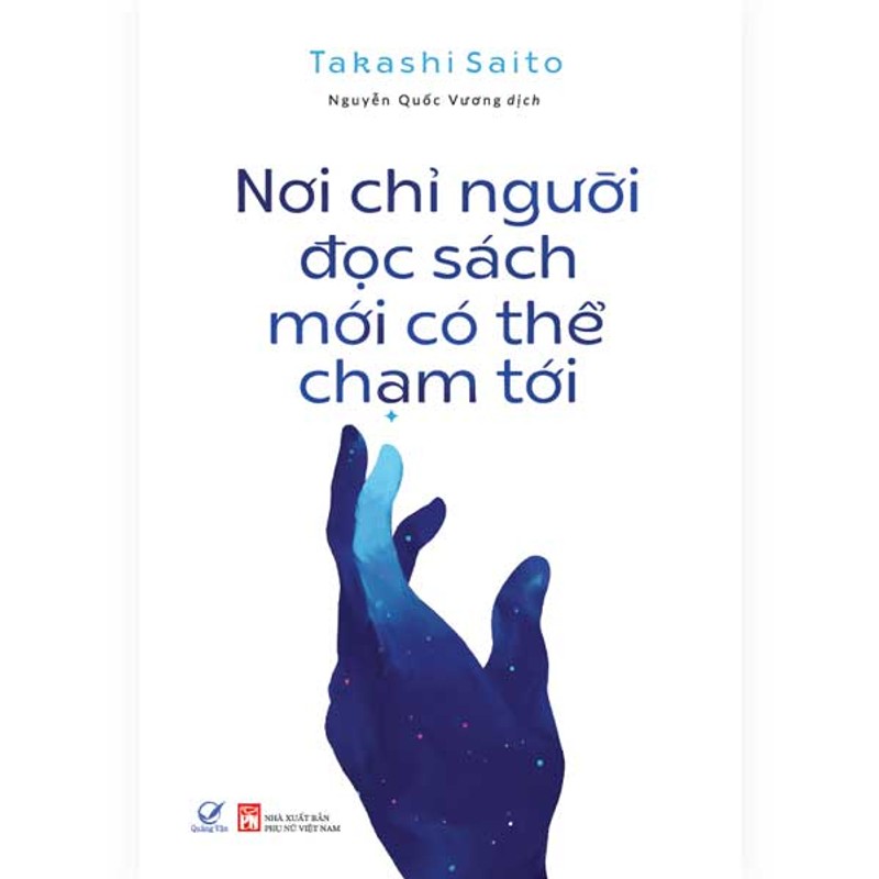 Nơi chỉ người đọc sách mới có thể chạm tới (Tái bản 2024) 184937