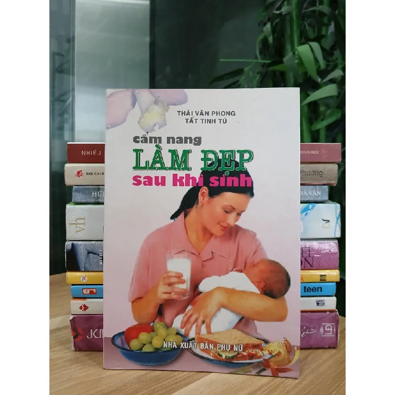 Cẩm nang làm đẹp sau khi sinh – Thái Văn Phong, Tất Tịnh Tư 530743