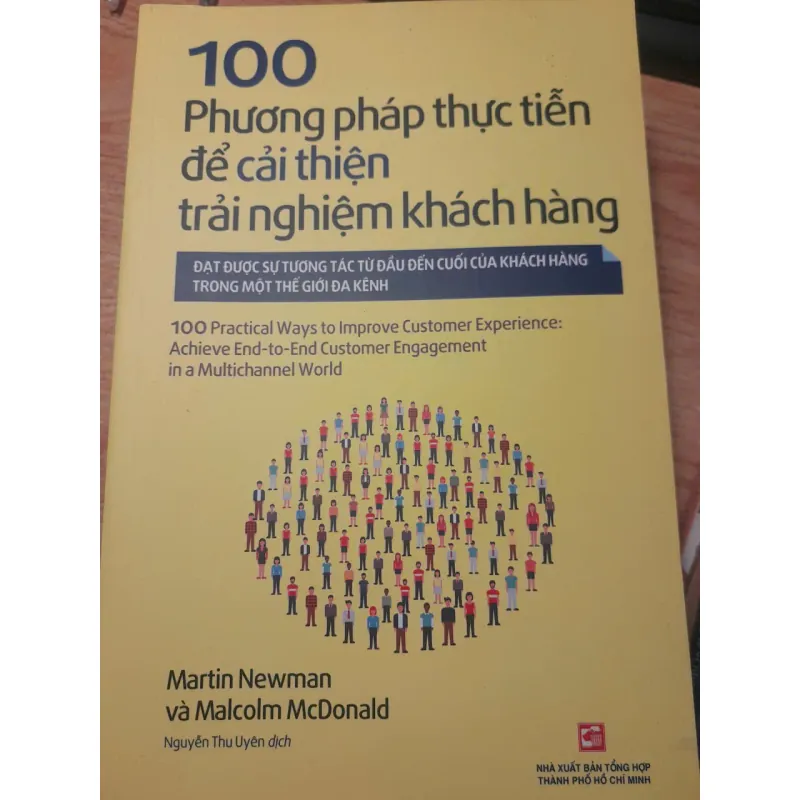 100 PHƯƠNG PHÁP THỰC TIỂN ĐỂ CẢI THIỆN  TRẢI NGHIỆM KHÁCH HÀNG 1000304