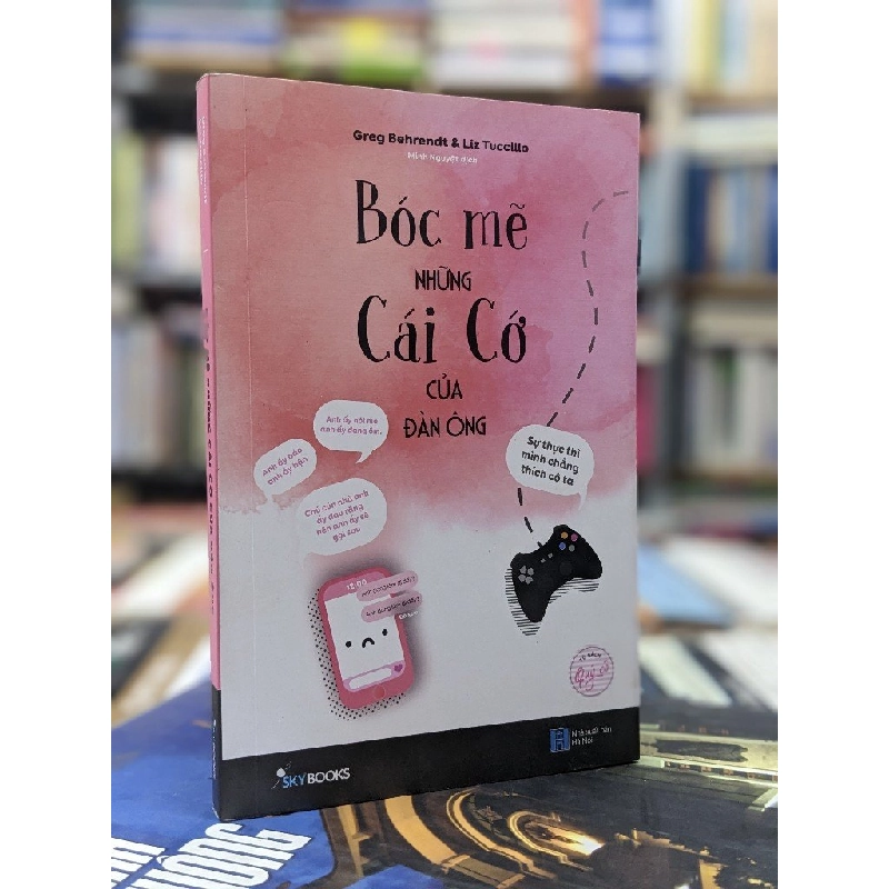 Bóc mẽ những cái cứ của đàn ông - Greg Behrendt & Liz Tuccillo 136781