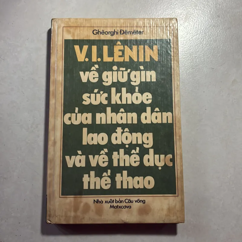 V.I. Lenin về giữ gìn sức khỏe của nhân dân lao động và thể dục thể thao - 1985s 745151